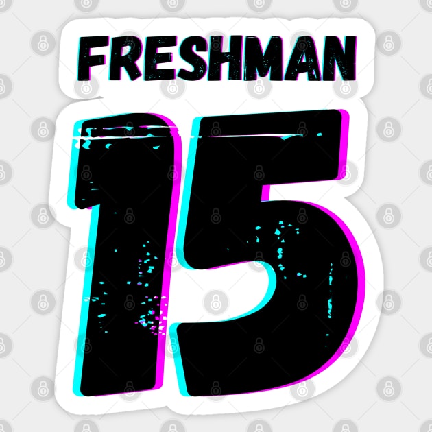 Freshman Fifteen (15) Sticker by blueduckstuff